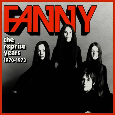 Fanny - Reprise Years 1970-1973, The