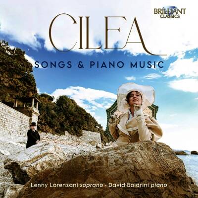 Lorenzani Lenny & Boldrini David - Cilea: Songs & Piano Music