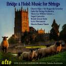 Bridge / Holst - Bridge & Holst: Music For String Orchestra (New Zealand Chamber Orchestra - Nicholas Braithwai)