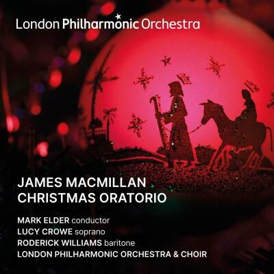 MacMillan James - Christmas Oratorio (Elder / Crowe / Williams / LPO)
