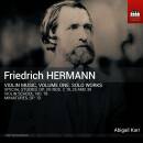 HERMANN Friedrich - Violin Music: Vol.1: Solo Works (Abigail Karr (Violine))