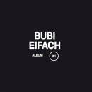Bubi Eifach - Album #1 & Album #2