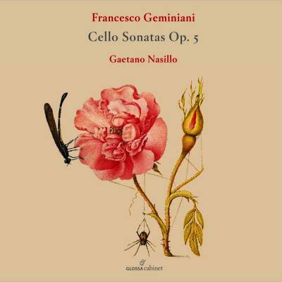 Geminiani Francesco - Cello Sonatas (Gaetano Nasillo (Cello) - Jesper Christensen (Cemb)