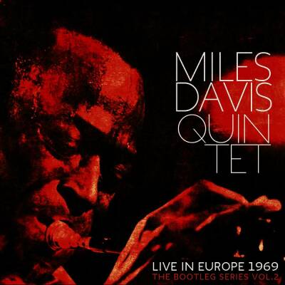 Davis Miles - Bootleg Series Vol. 2: Live In Europe 1969, The