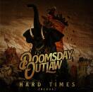 Doomsday Outlaw - Hard Times (Remastered Redux Version)
