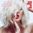 Stone Joss - NEVER FORGET MY LOVE