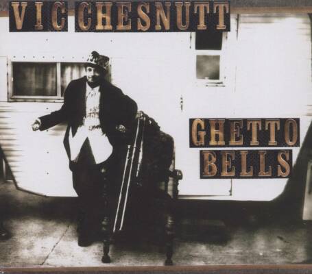 Chesnutt Vic - Ghetto Bells