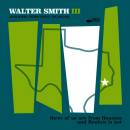 Smith Walter III - three of us are from Houston and...