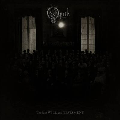 Opeth - The Last Will And Testament
