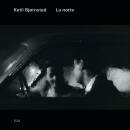 Ketil Bjornstad Anja Lechner Andy Sheppard Eivi - La notte