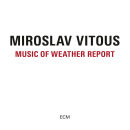 Vitous Miroslav - Music Of Weather Report