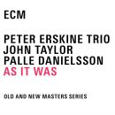 Erskine / Taylor / Danielsson - As It Was