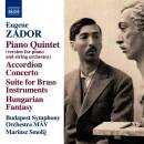 Zador Eugene - Piano Quintet - Accordion Concerto - Suite...