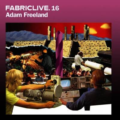 Freeland Adam - Fabriclive 16 (mixed by)