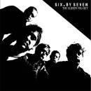 Six By Seven - The Closer You Get & Peel Sess