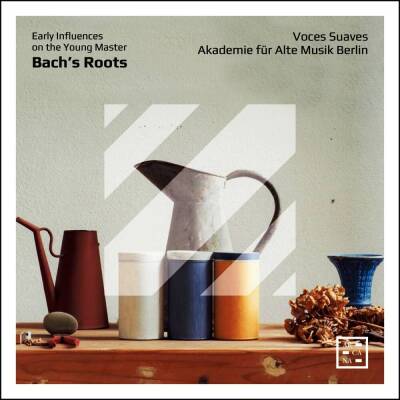 Drese Johann Samuel / u.a. - Bach´s Roots: Early Influences on the Young Master (Voces Suaves / Akademie für Alte Musik Berlin)