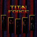 Titan Force - Titan Force (Black Vinyl)