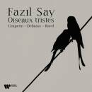 Couperin Francois / u.a. - Oiseaux tristes (Say Fazil)