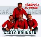 Brunner Carlo - Carlo & sini Buebe