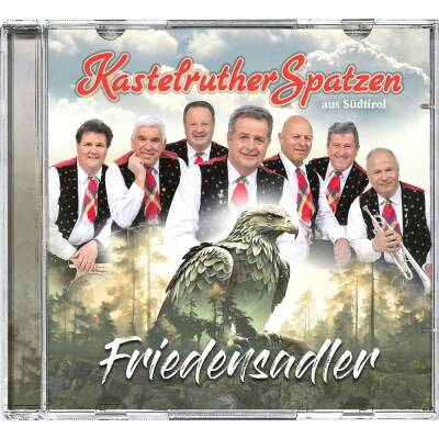 Kastelruther Spatzen - Friedensadler