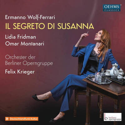 Wolf-Ferrari Ermanno - Il segreto di Susanna (Fridman Lidia / Montanari Omar)