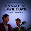 Tin Machine & Bowie David - You Belong In Rock And Roll