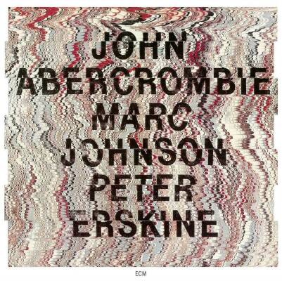 Abercrombie / Johnson / Erskine - Abercrombie / Johnson / Erskine