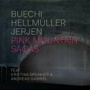 Buechi / Hellmüller / Jerjen - Pink Mountain Sagas