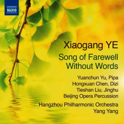 Ye Xiaogang - Song of Farewell - Without Words (Yu Yuanchun / Chen Hongxuan)