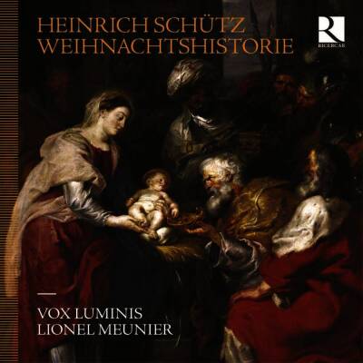Schütz Heinrich - Weihnachtshistorie (Vox Luminis / Meunier Lionel)