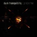 Dark Tranquillity - Projector (Re-issue 2024)