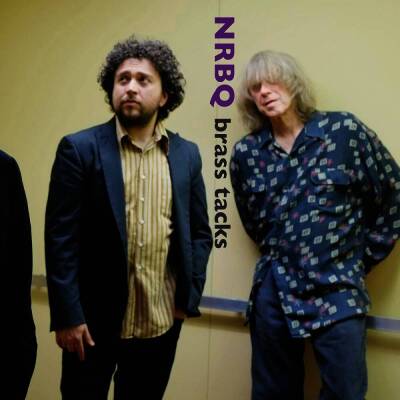 Nrbq - Brass Tacks (10th Anniversary Edition)