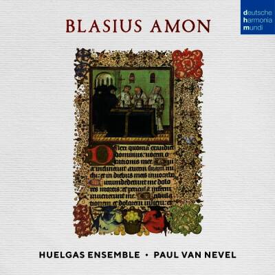 Amon Blasius - Blasius Amon: Sacred Works (Huelgas Ensemble / Nevel Paul van)