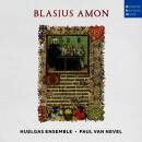 Amon Blasius - Blasius Amon: Sacred Works (Huelgas...
