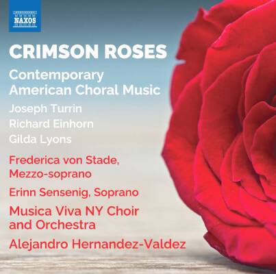 Turrin Joseph / u.a. - Crimson Roses: Contemporary American Choral Music (Stade Frederica von / Sensing Erinn)