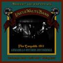 Uncle Walts Band - Thought Youd Never Ask: the Complete...
