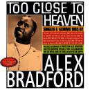 Bradford Alex - Too Close To Heaven - Singles &...