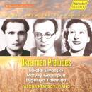 Silvansky Nikolai / u.a. - Ukrainian Preludes (Nemtsov...