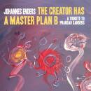 Enders Johannes - The Creator Has A Masterplan B