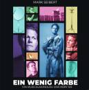 Seibert Mark - Ein wenig Farbe