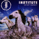 Institute - DISTORT YOURSELF
