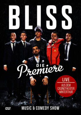 Bliss - DIE PREMIERE