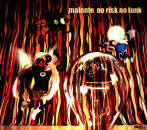 Malente - NO RISK NO FUNK
