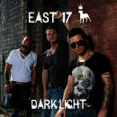 East 17 - Dark Light