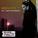 Mousse T. - ALL NITE MADNESS-NEW EDITION