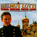 Lotti Helmut - FROM RUSSIA WITH LOVE