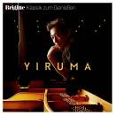 Yiruma - Brigitte Klassik Zum Geniessen: Yiruma