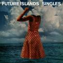 Future Islands - Singles