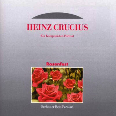 Crucius Heinz - EIN KOMPONISTEN PORTRAIT (Or Reto Parolari)