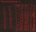 Frusciante John - Trickfinger Ii